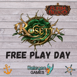 Flesh and Blood Rosetta Free Play Day